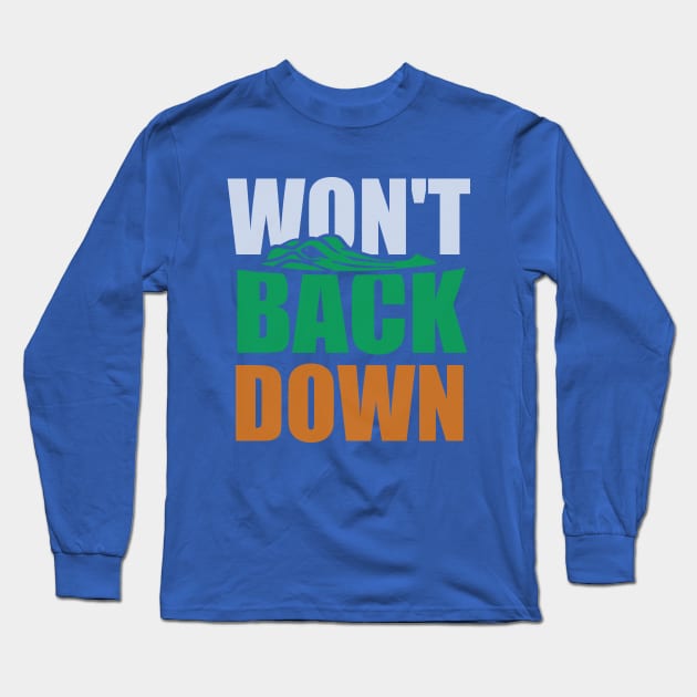 Florida Gators Wont Back Down Long Sleeve T-Shirt by Bigfinz